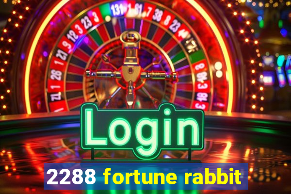 2288 fortune rabbit